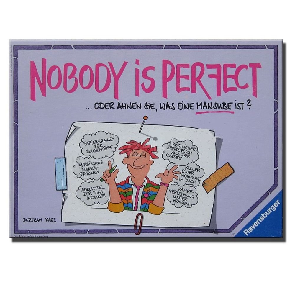Nobody is Perfect